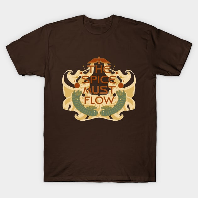 The Spice must Flow! T-Shirt by O GRIMLEY